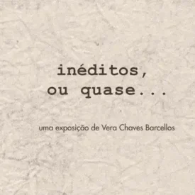 Inéditos, ou quase…