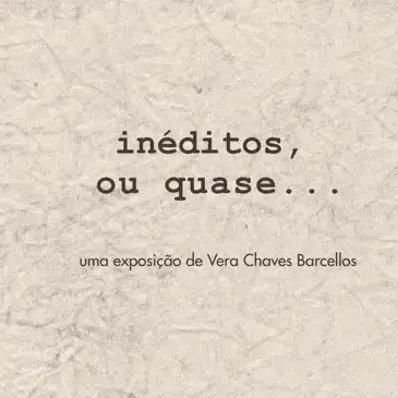 Inéditos, ou quase…