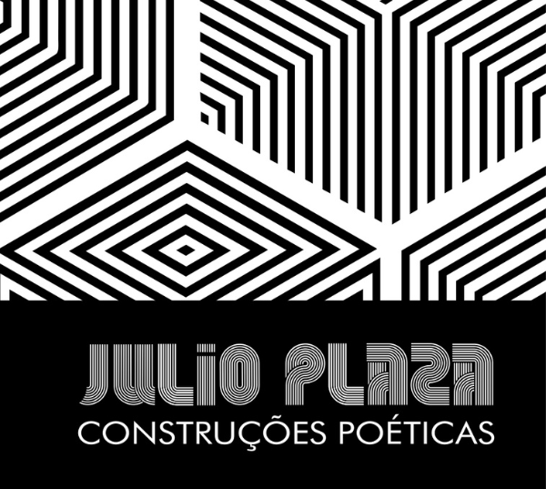 Julio Plaza, Construções Poéticas