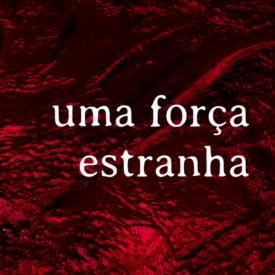 Uma Força Estranha