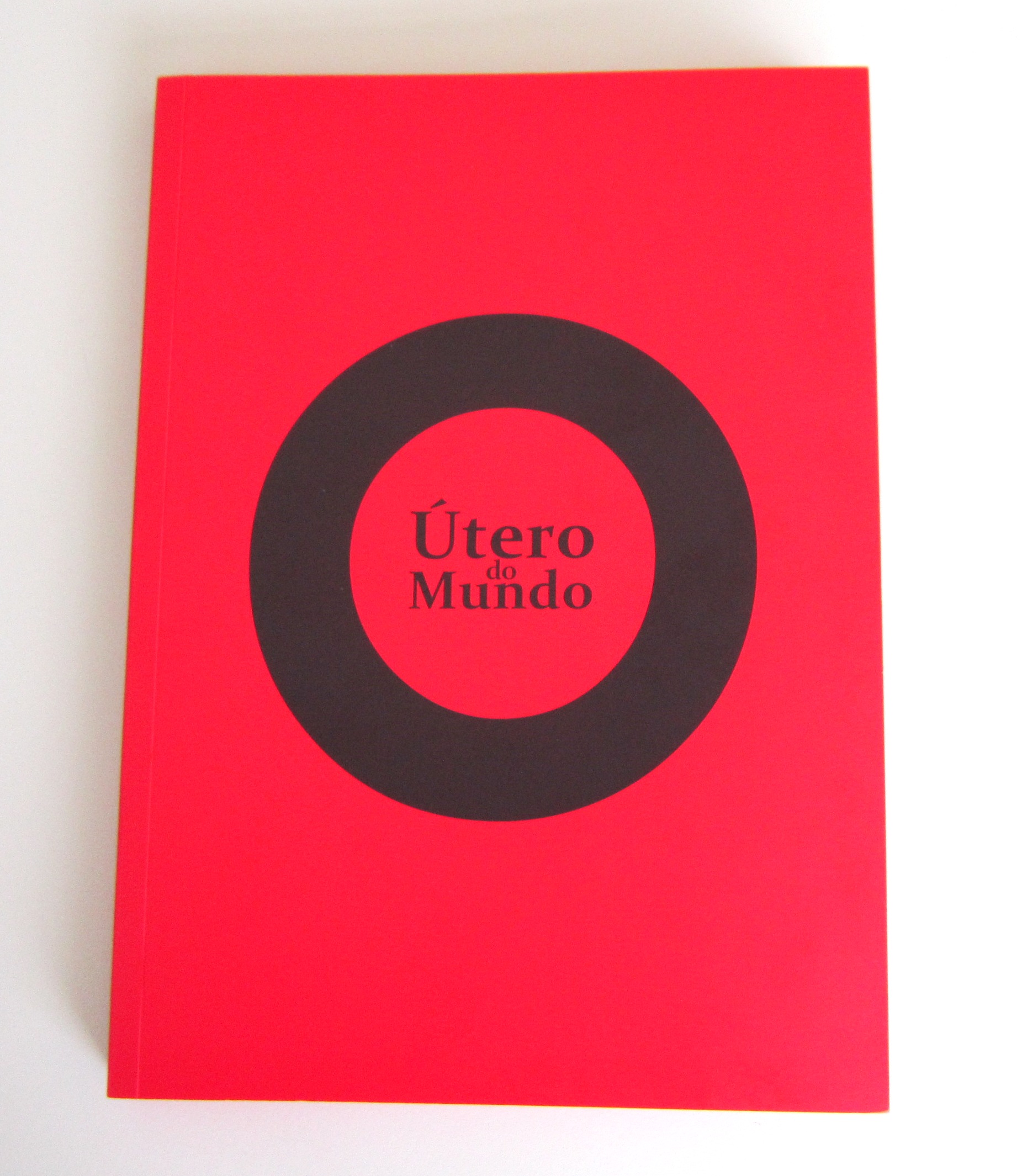 catálogo da exposição "O Útero do Mundo"